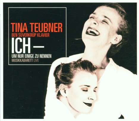 Tina Teubner: Ich,um nur einige zu nennen, 2 CDs