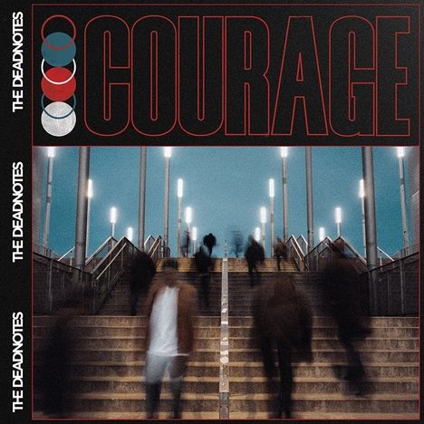 The Deadnotes: Courage, CD