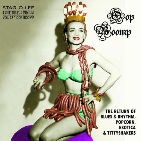 Oop Boomp - The Return Of Blues &amp; Rhythm, Popcorn, Exotica &amp; Tittyshakers Vol. 13 (Clear Vinyl), LP