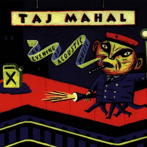 Taj Mahal: An Evening Of Acoustic Music (180g), 2 LPs