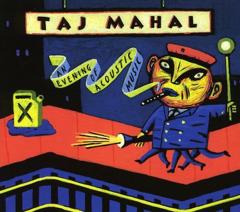 Taj Mahal: An Evening Of Acoustic Music, CD