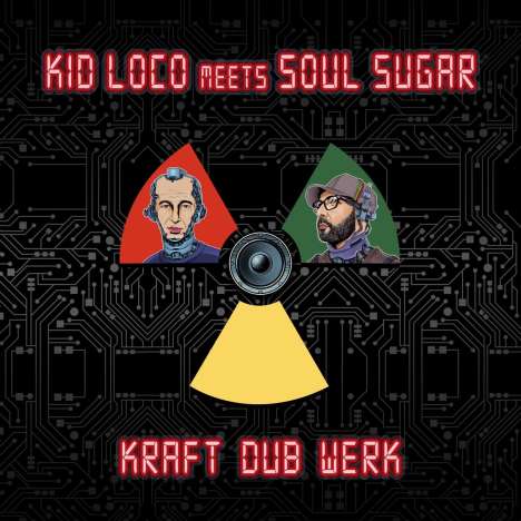 Kid Loco &amp; Soul Sugar: Kraft "Dub" Werk, CD