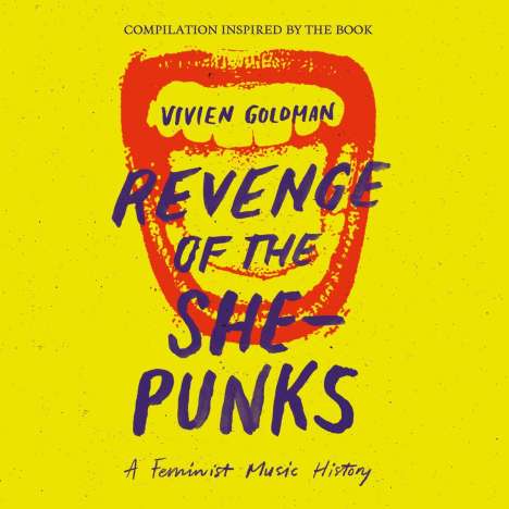 Vivien Goldman presents Revenge Of The She-Punks, 2 CDs