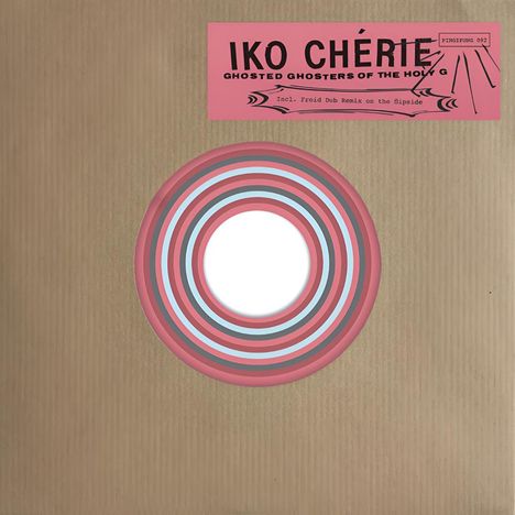 Iko Cherie: Ghosted Ghosters Of The Holy G (Limited Indie Edition), Single 7"