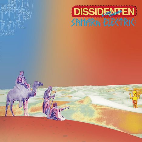 Dissidenten &amp; Lem Chaheb: Sahara Elektrik (remastered) (Limited Edition), LP