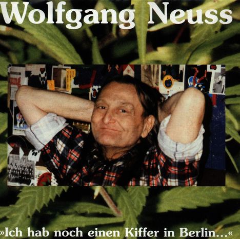 Wolfgang Neuss: Ich hab noch einen Kiffer in Berlin, CD