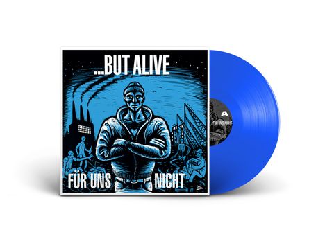 But Alive: Für uns nicht (Blue Colored Vinyl), LP