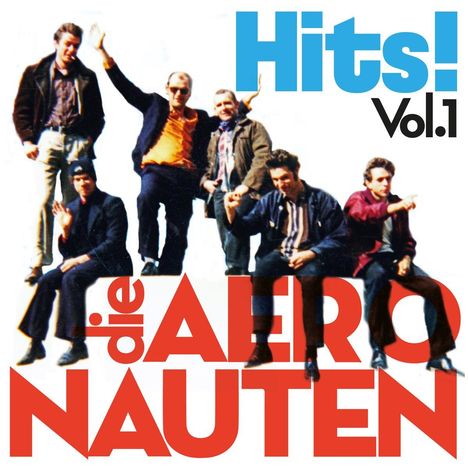 Die Aeronauten: Hits! Vol.1, 2 LPs