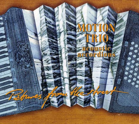 Motion Trio: Pictures From The Street, CD