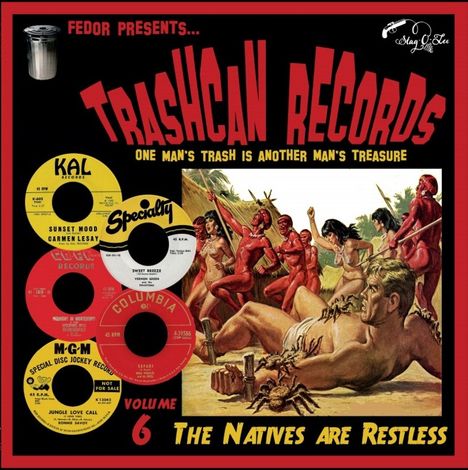 Trashcan Records Vol. 6: The Natives Are Restless (Limited Edition), Single 10"