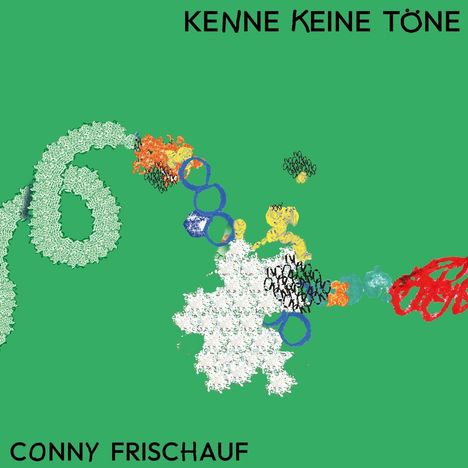 Conny Frischauf: Kenne keine Töne, LP