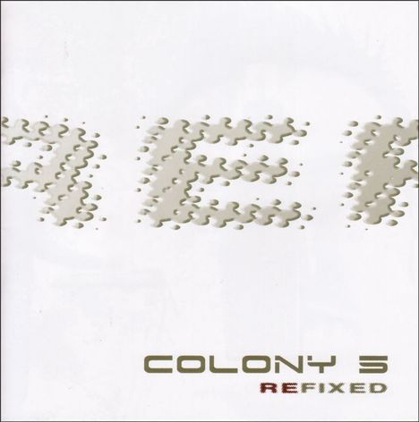 Colony 5: Refixed, CD