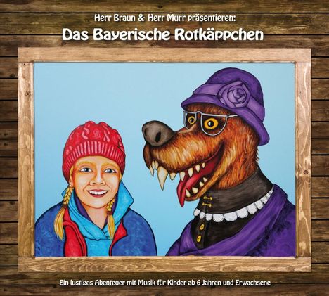 Herr Braun &amp; Herr Murr: Das bayerische Rotkäppchen, CD