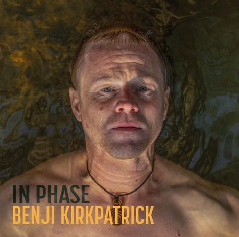 Benji Kirkpatrick: In Phase, CD