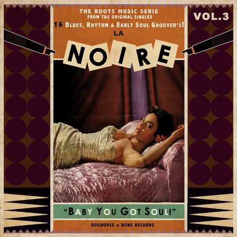 La Noire Vol. 3: Baby You Got Soul!, LP