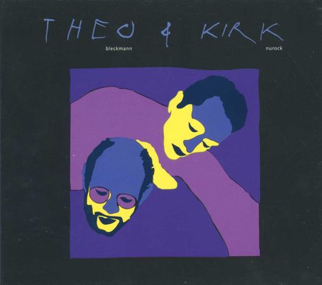Theo Bleckmann &amp; Kirk Nurock: Theo &amp; Kirk, CD