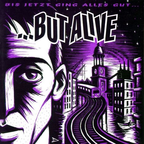 But Alive: Bis jetzt ging alles gut, CD