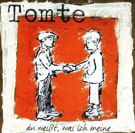 Tomte: Du weißt, was ich meine, CD