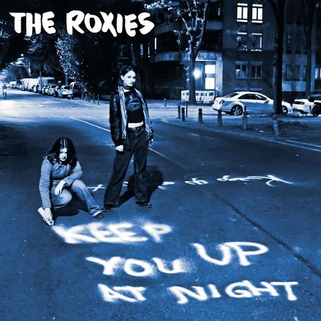 The Roxies: Keep You Up At Night, LP