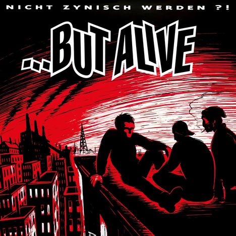 But Alive: Nicht zynisch werden?! (Reissue), CD