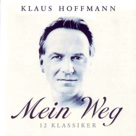 Klaus Hoffmann: Mein Weg, CD