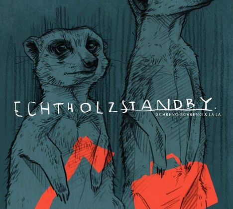 Schreng Schreng &amp; La La: Echtholzstandby - Random Colored, LP