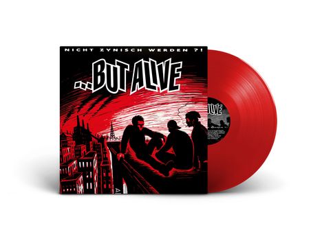 But Alive: Nicht zynisch werden?! (Red Colored), LP