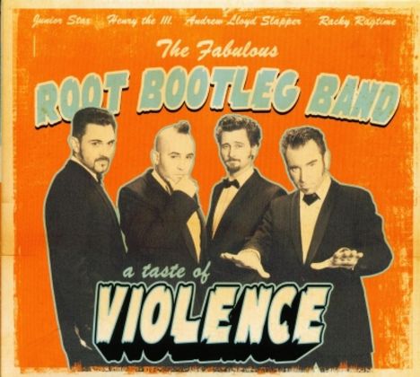 Root Bootleg Band: A Taste Of Violence, CD