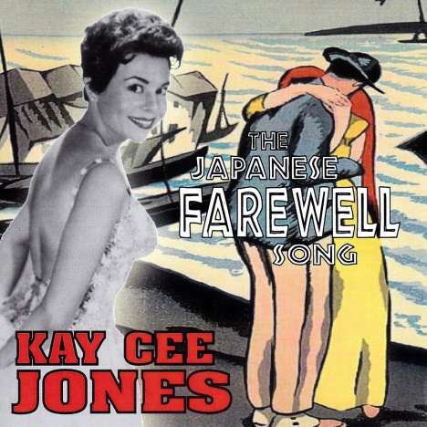 Kay Cee Jones: The Japanese Farewell Song, CD