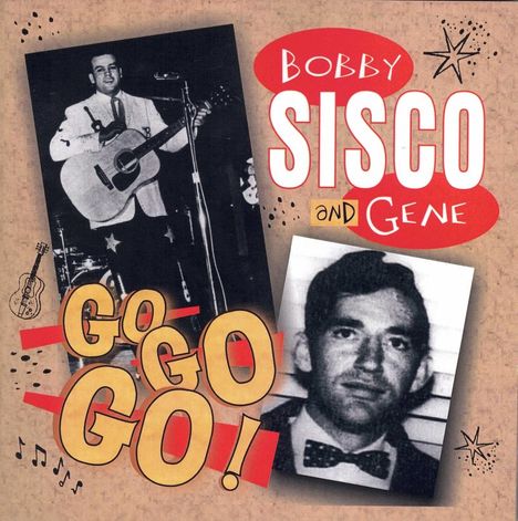 Bobby Sisco &amp; Gene Sisco: Go Go Go, CD
