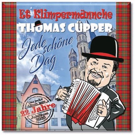 Thomas Cüpper (Et Klimpermännche): Jede schöne Dag: 22 Jahre - Das jecke Album zum Jubiläum 2020, CD