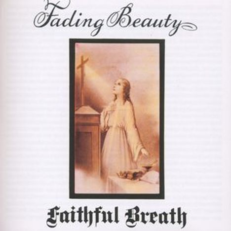 Faithful Breath: Fading Beauty, CD