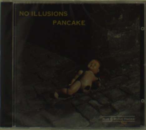 Pancake: No Illusions, CD