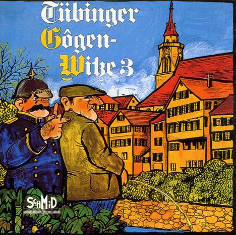 Walter Schultheiß: Tübinger Gogenwitze 3, CD
