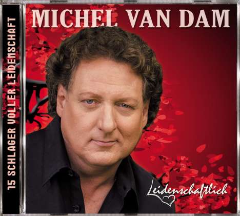 Michel Van Dam: Leidenschaftlich, CD