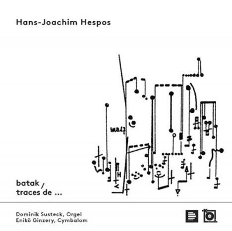 Hans-Joachim Hespos (1938-2022): Werke, CD