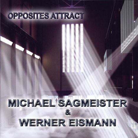 Michael Sagmeister & Werner Eismann: Opposites Attract, CD