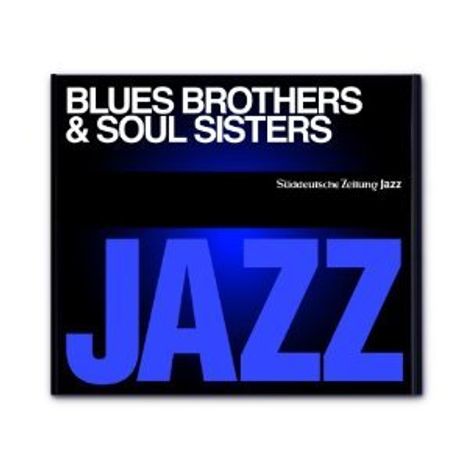 Süddeutsche Zeitung Jazz CD 1:Blues Brothers &amp; Soul Sister, CD