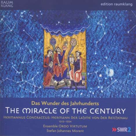 The Miracle of the Century - Hermannus Contractus (Hermann der Lahme von der Reichenau), CD