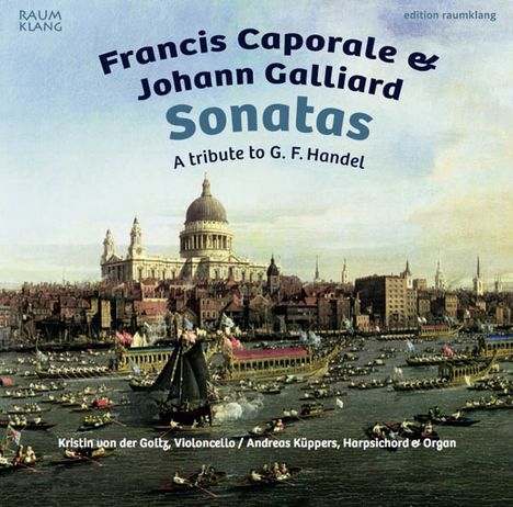 Francis Caporale (1700-1746): Sonaten für Cello &amp; Bc d-moll, G-Dur, A-Dur, B-Dur, CD