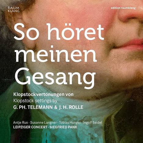 So höret meinen Gesang - Klopstockvertonungen, CD