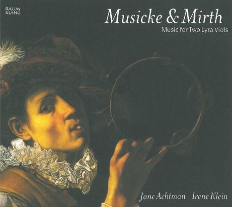 Musicke &amp; Mirth - Musik für 2 Gamben, CD