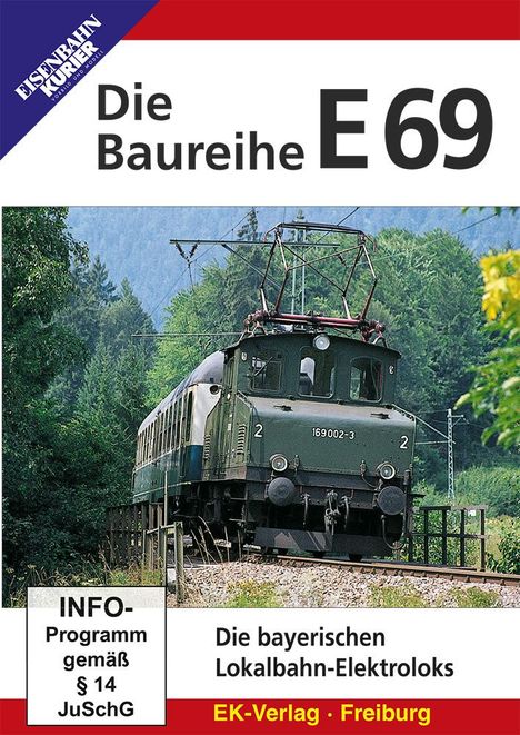 Die Baureihe E69 - Die bayerischen Lokalbahn-Elektroloks, DVD