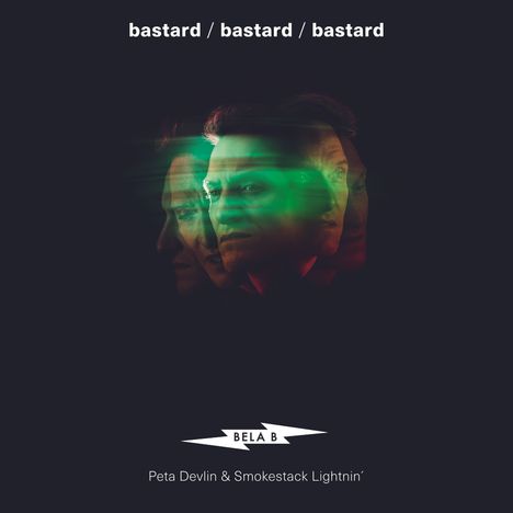 Bela B (Peta Devlin &amp; Smokestack Lightnin'): Bastard, CD