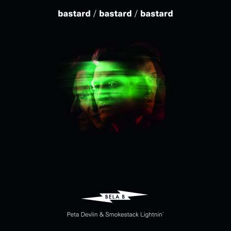 Bela B (Peta Devlin &amp; Smokestack Lightnin'): Bastard (180g), 1 LP und 1 CD