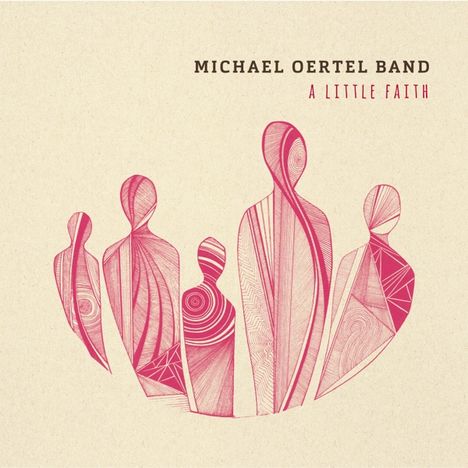 Michael Oertel: A Little Faith, CD