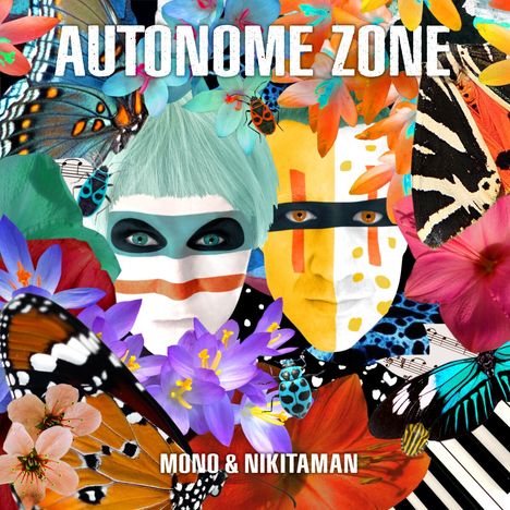 Mono &amp; Nikitaman: Autonome Zone, CD