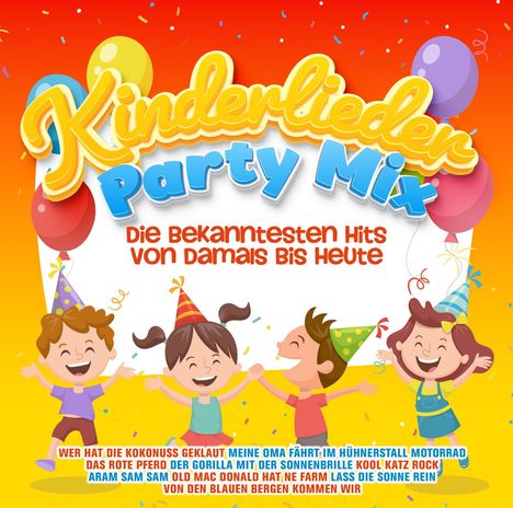 Kinderlieder Party Mix - Die bekanntesten Hits, 2 CDs