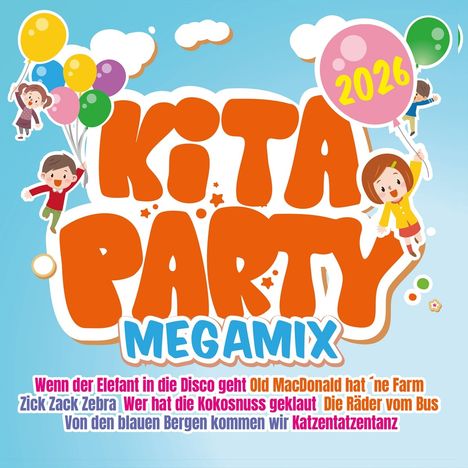 "KITA PARTY MEGAMIX 2026" in großen Buchstaben, Kinder mit Luftballons, fröhliche Farben und verspielte Motive.