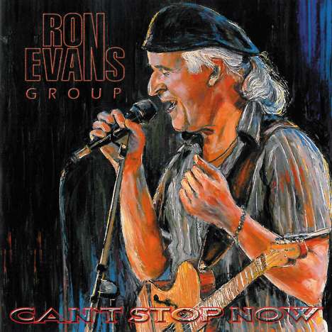 Ron Evans: Can't Stop Now, CD